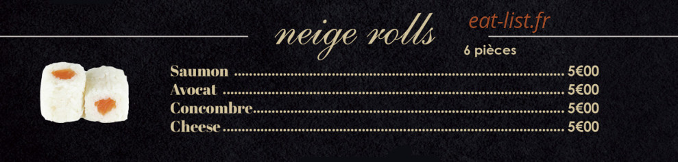 Carte et menu de Sushi Hanaka à Villeneuve la Garenne — Les neige rolls