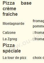 Menu La Tour de Pizz - pizza base creme fraiche et pizza spéciale
