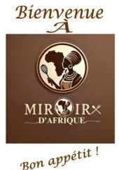Menu Miroir d’Afrique - Carte et menu Miroir d’Afrique Paris 12