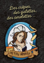 Menu Ma P'tite Crêperie - Carte et menu Ma P'tite Crêperie Villebois Lavalette